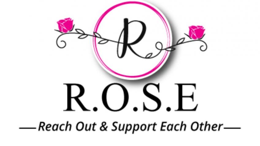 R.O.S.E  reach and support each other