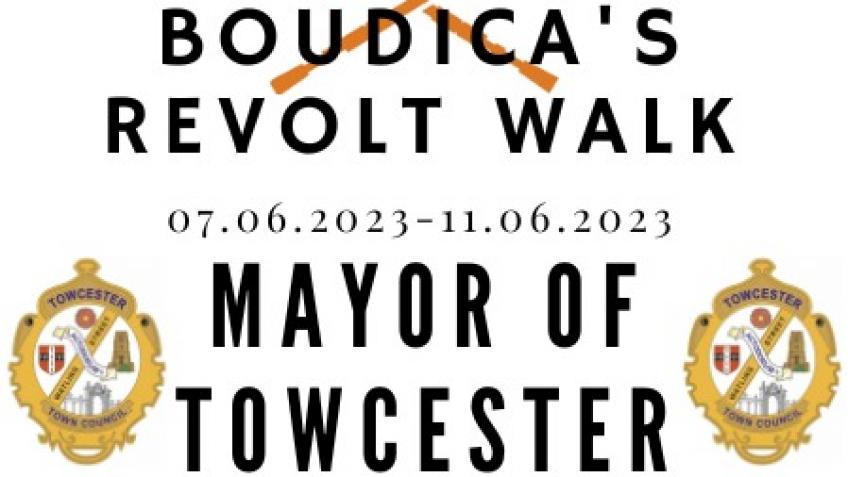 Towcester Town Mayors Boudica's Revolt Walk