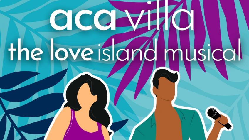 Aca-Villa: The Love Island Musical