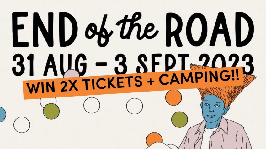 2 x Tickets to End of the Road festival 2023