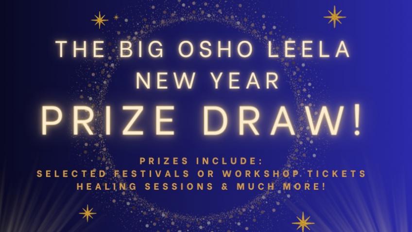 The Big Osho Leela New Year Prize Draw