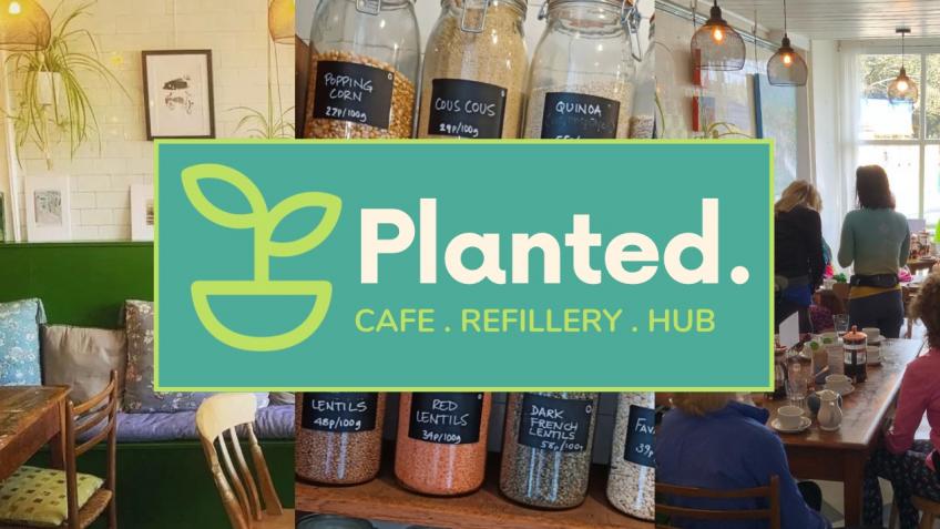 Planted: Cafe, Refillery & Community Hub