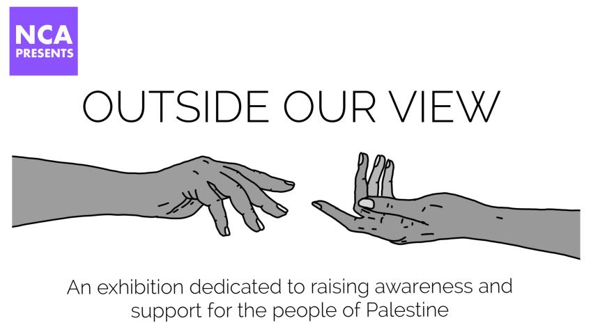 NCA Presents: Outside Our View - Exhibition