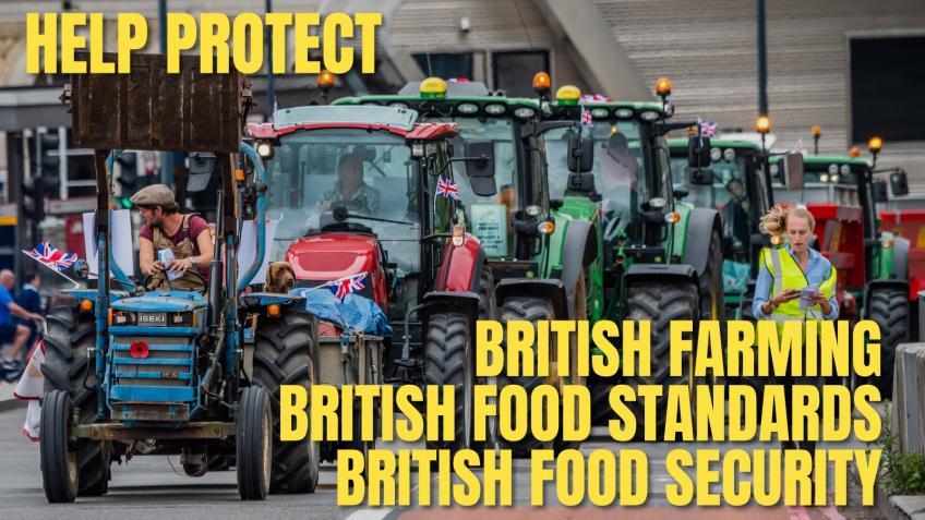 Protect Our Farmers and Food Standards Now!