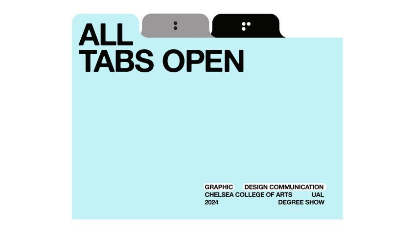 All Tabs Open GDC Degree Show