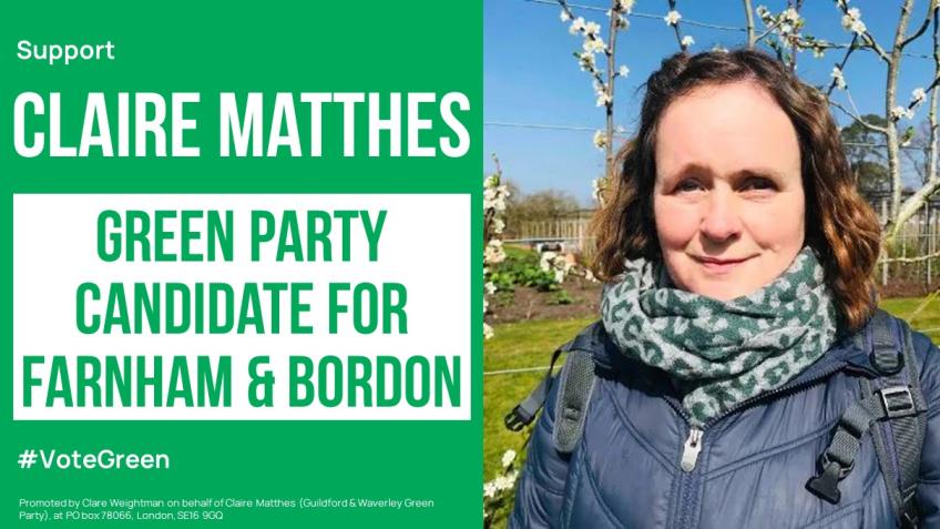 Elect Claire Matthes - a Green MP Farnham & Bordon