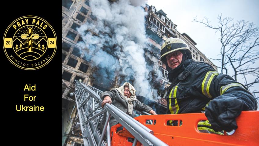 PRAY PALS - Emergency Aid To Ukraine