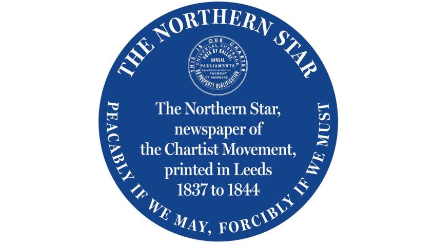A Blue Plaque for the Northern Star Chartist Paper