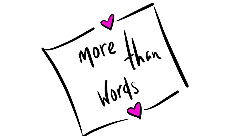 More than Words