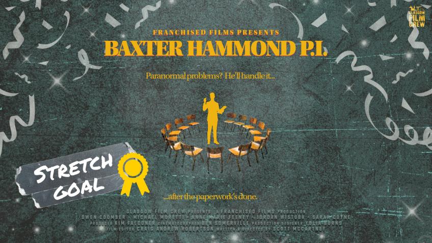 Baxter Hammond: P. I. (A Short Film Project)