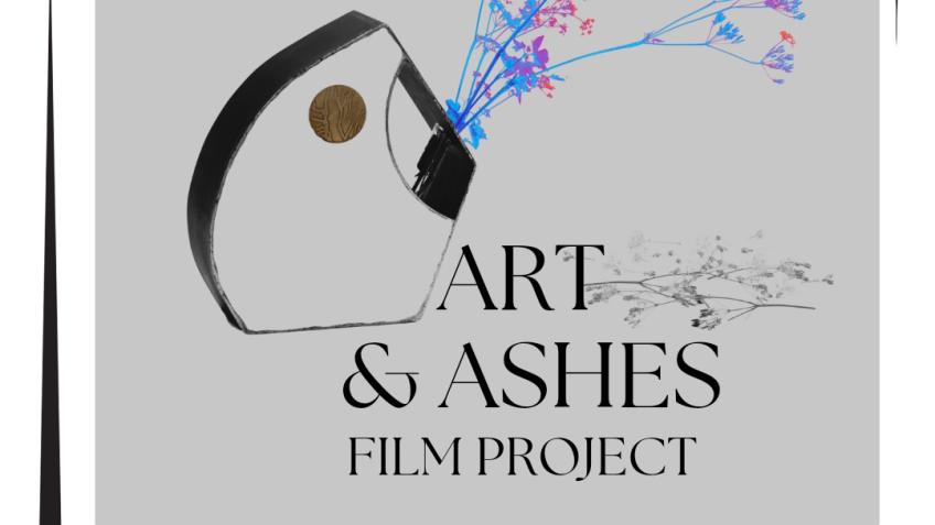 Art and Ashes Film Project