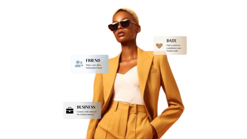 Find Your Fashion Match - Date, Friend or Business