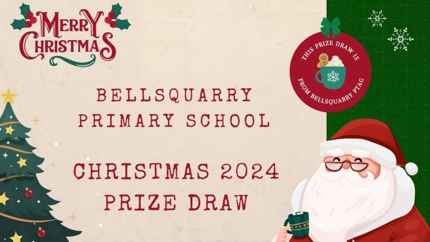 Bellsquarry PTAG Christmas 2024 Prize Draw