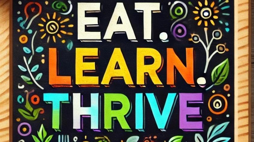 Eat, Learn, Thrive