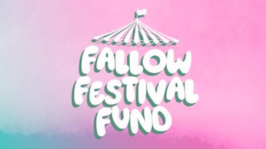 Fallow Festival Fund