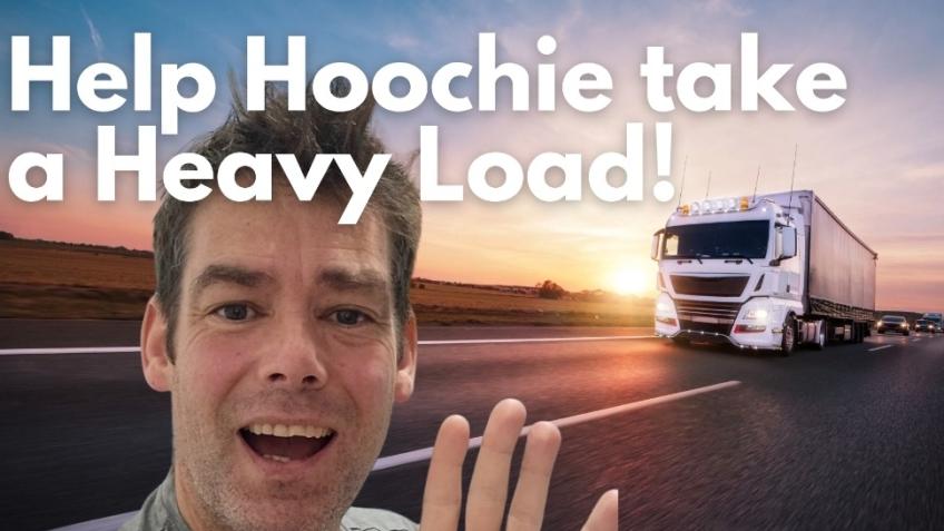 Help Hoochie take a Heavy Load (HGV Licence)
