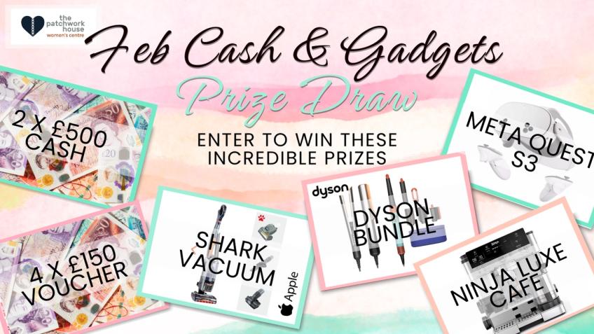 February Cash & Gadgets Prize Draw