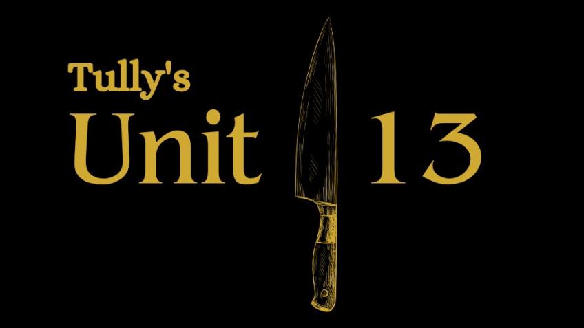Tully's Unit 13