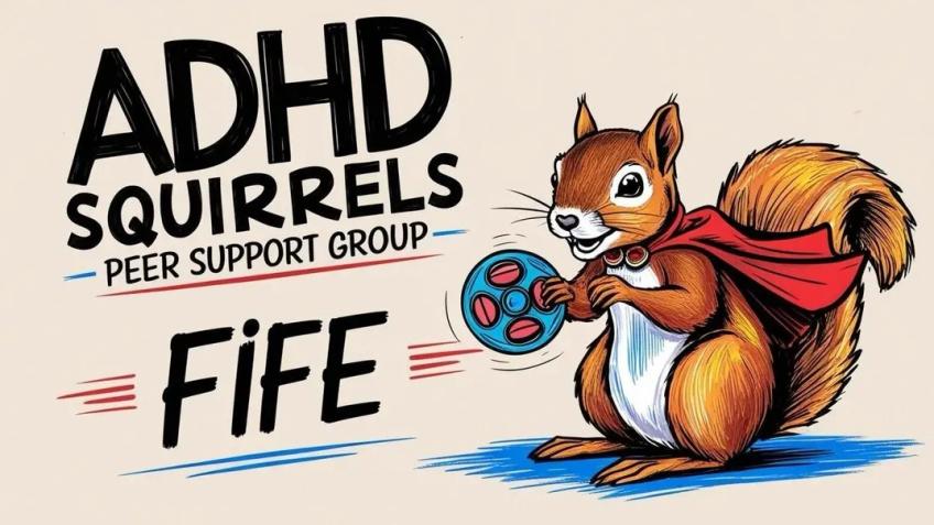 ADHD Squirrels (Adult Peer Support Fife)