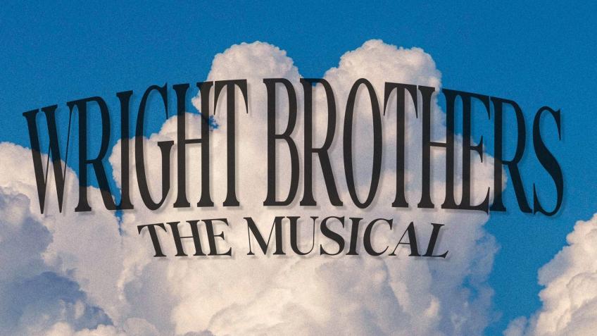 Wright Brothers: The Musical