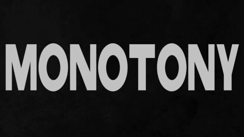 Monotony the Short Film