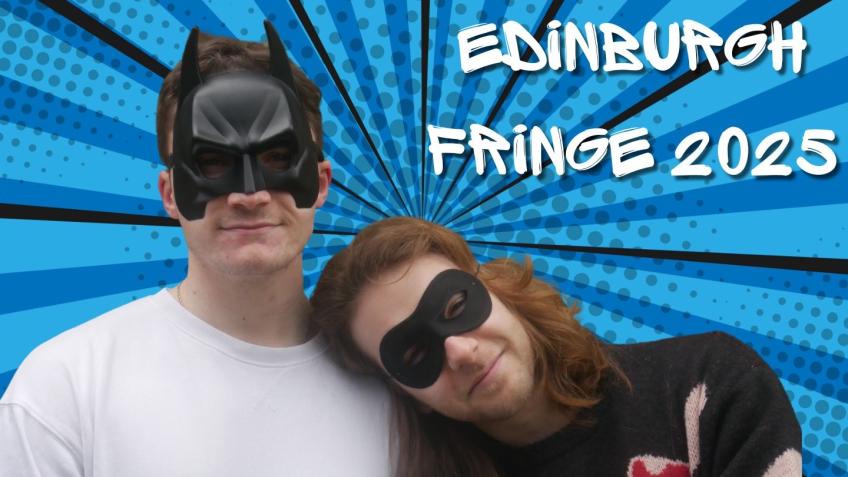 I Kissed Batman - Edinburgh Fringe 2025