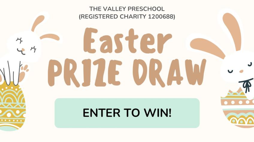 The Valley Preschool Easter Prize Draw