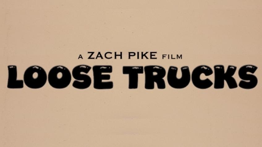 Loose Trucks