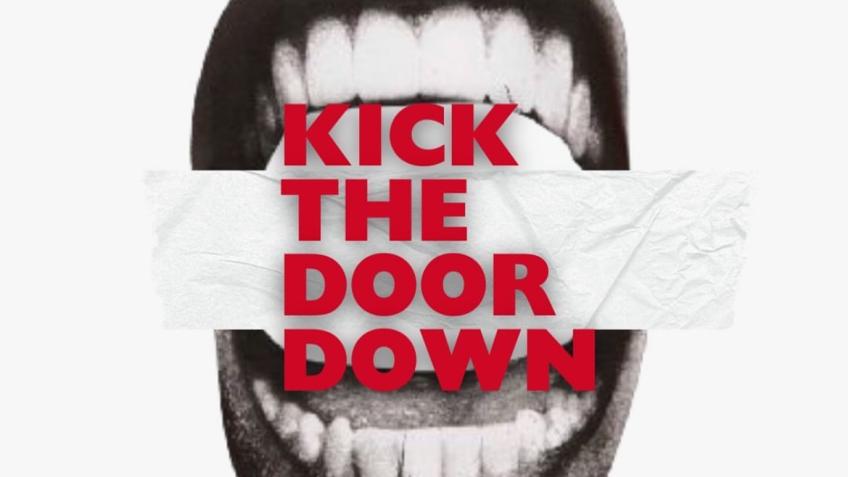 💥 Kick The Door Down 💥