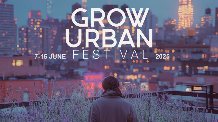 GROW URBAN FESTIVAL 2025