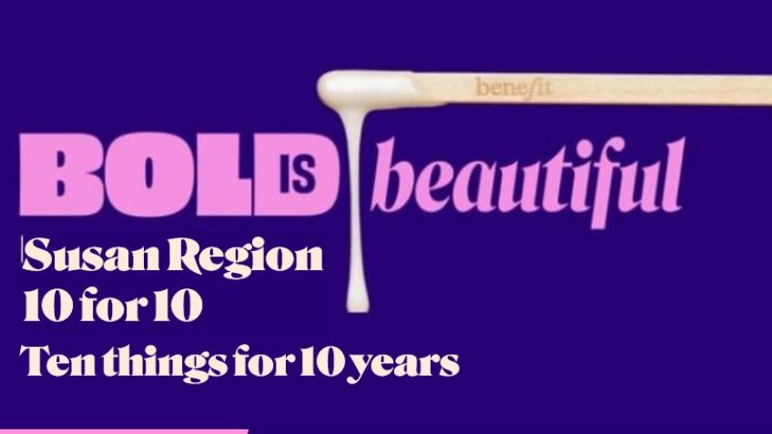 Susan Region Ten for 10 years of Bold is Beautiful