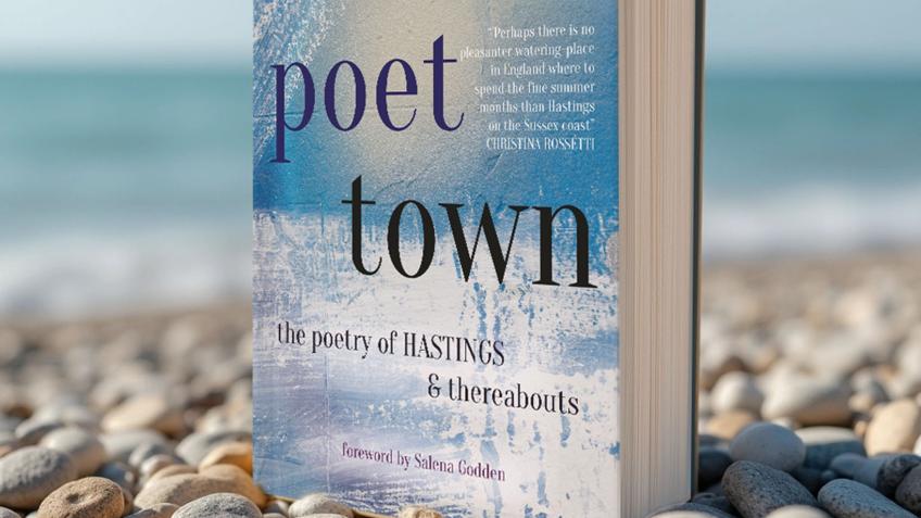 Poet Town: The Poetry of Hastings & Thereabouts