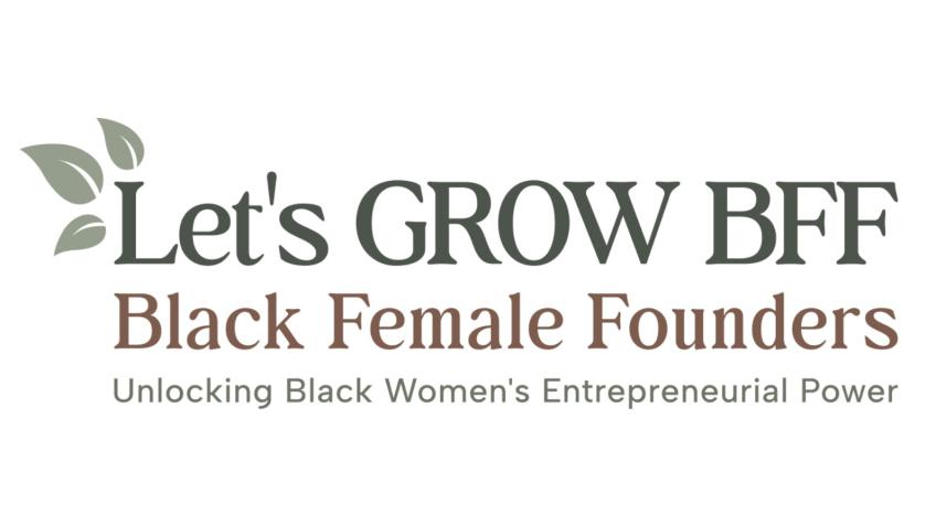 Let's GROW Black Female Founders