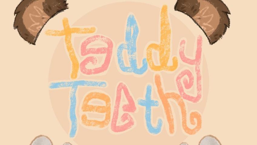 Teddy Teeth