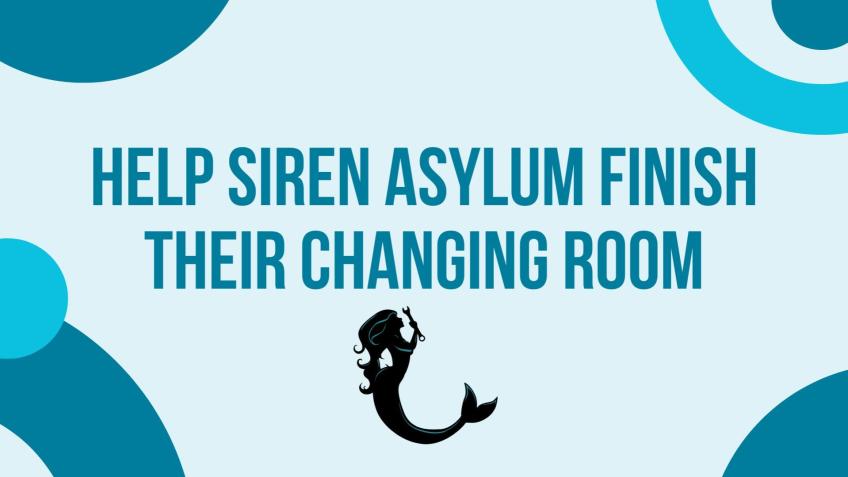 Help Us Finish Siren's 2.0!