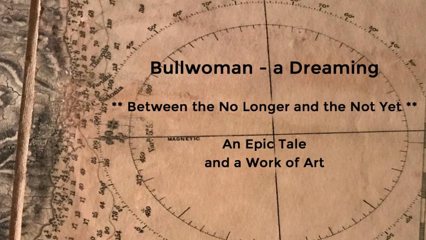 Bullwoman - a Dreaming