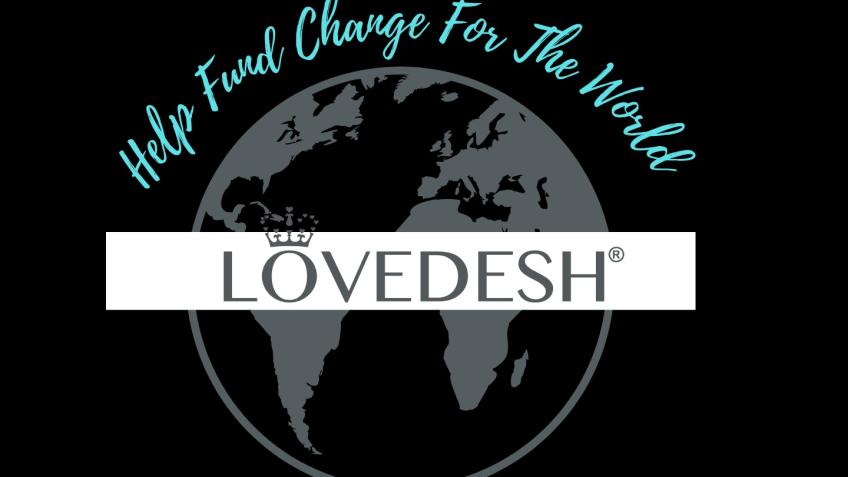 Lovedesh Funds To Change The World