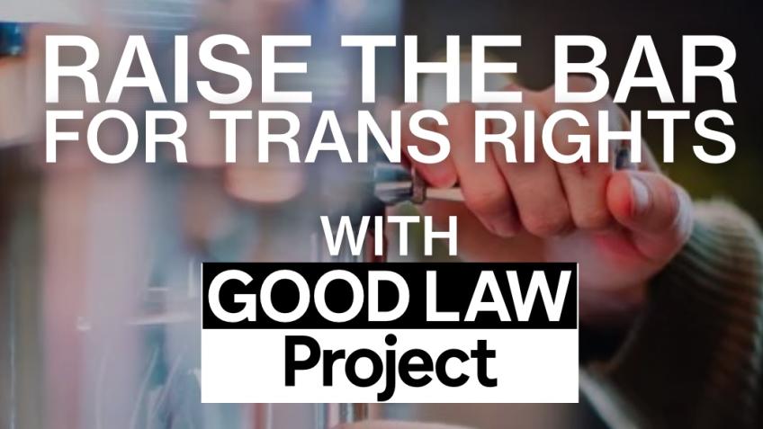 Raise the Bar for Trans Rights
