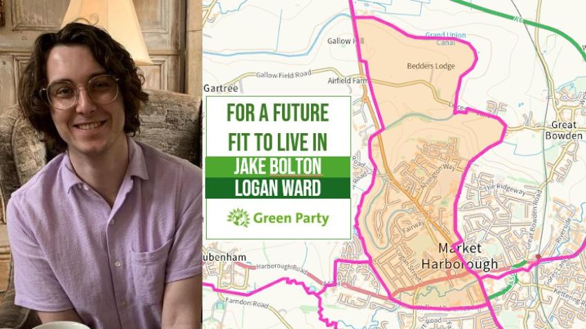 Elect a Green in Logan ward, Market Harborough