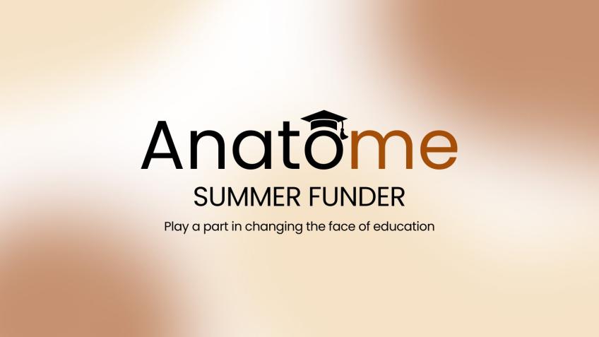 Anatome Summer Funder