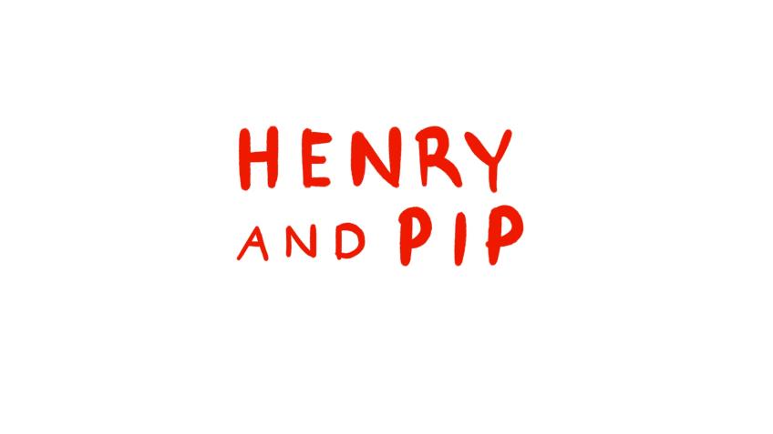 Henry and Pip