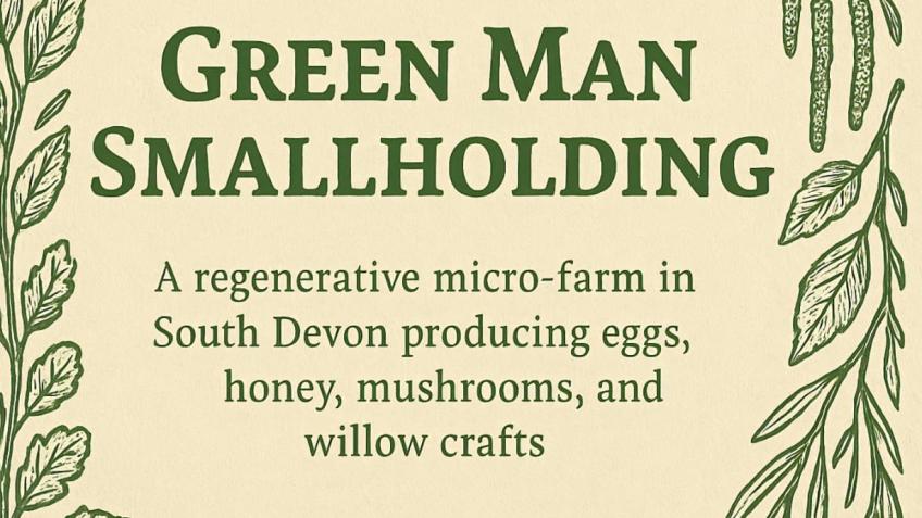 Green man smallholding, a regenerative micro-farm