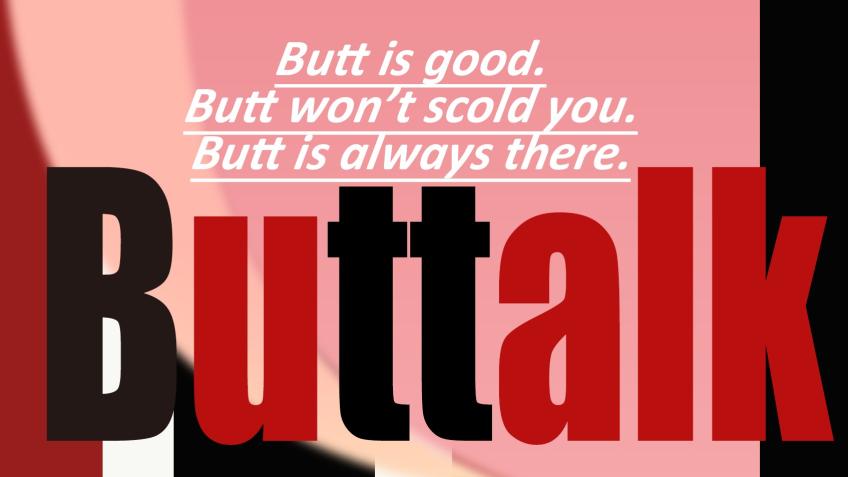 Buttalk