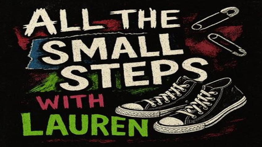 All The Small Steps with Lauren