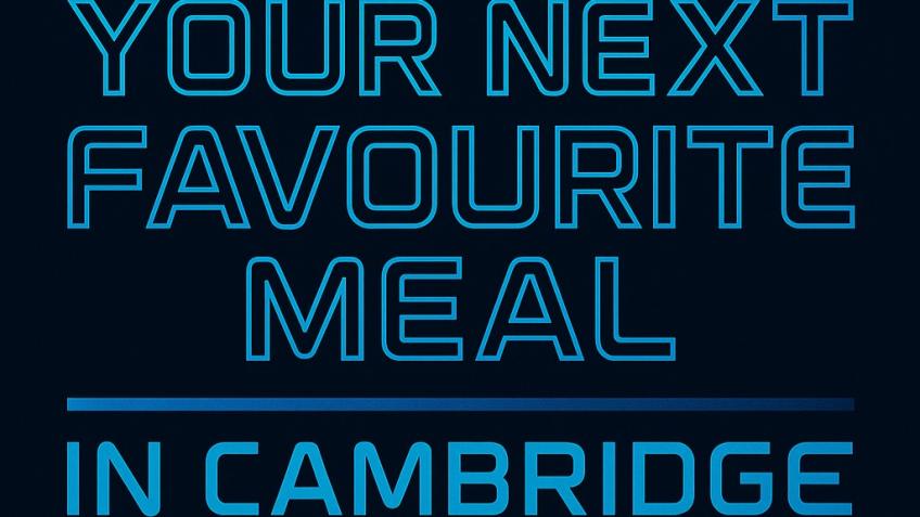 Your Next Favorite Meal in Cambridge