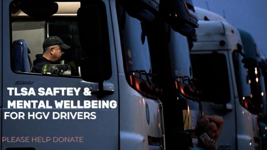 TLSA Safety & Mental wellbeing for HGV drivers