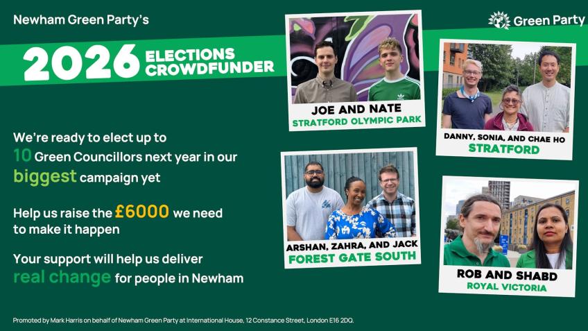 Elect TEN Green Councillors in Newham in 2026!
