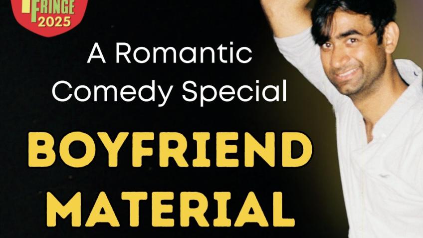 Boyfriend Material - Romantic Comedy at Fringe'26