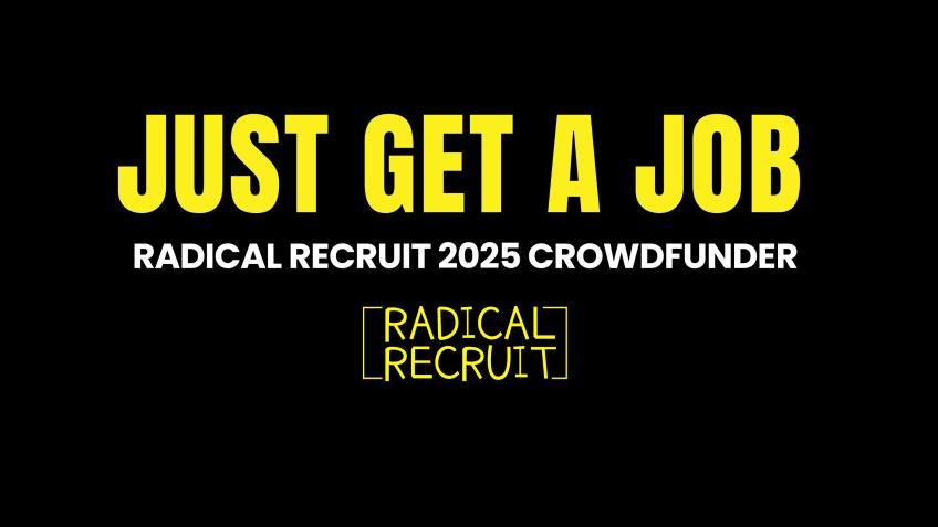 'Just Get A Job' - Radical Christmas Fundraiser