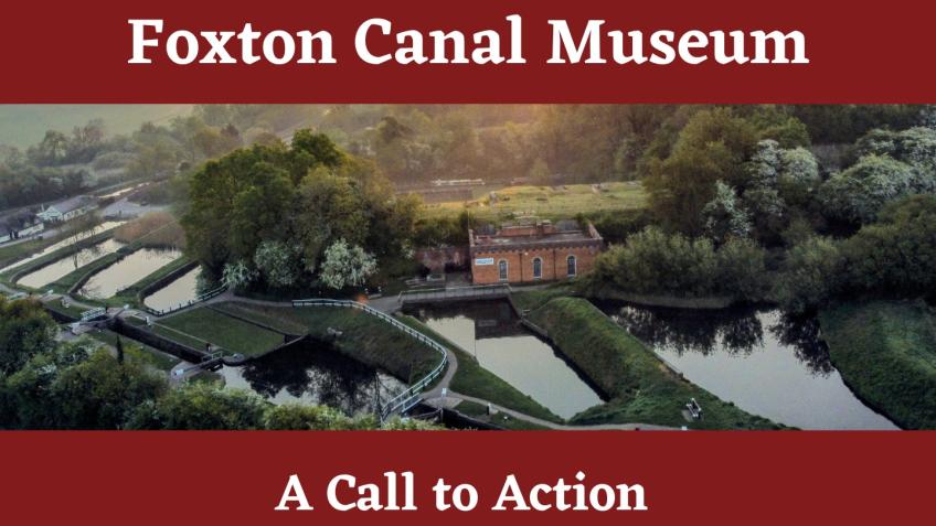 Foxton Canal Museum – A Call to Action